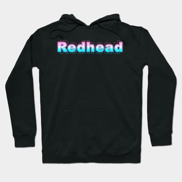 Redhead Hoodie by Sanzida Design